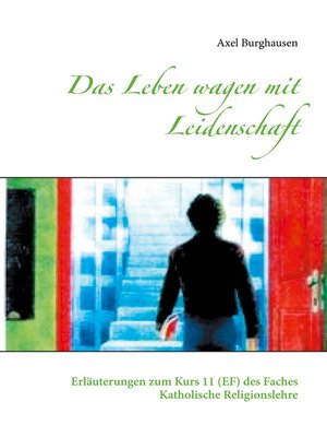 cover image of Das Leben wagen mit Leidenschaft